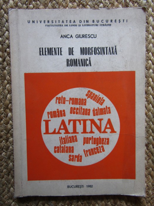 ANCA GIURESCU - ELEMENTE DE MORFOSINTAXA ROMANICA
