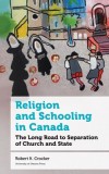 Religion and Schooling in Canada: The Long Road to Separation of Church and State