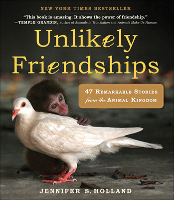 Unlikely Friendships: 47 Remarkable Stories from the Animal Kingdom foto