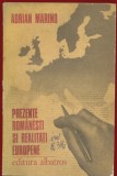 Adrian Marino, "Prezente romanesti si realitati europene" Editura Albatros, 1978