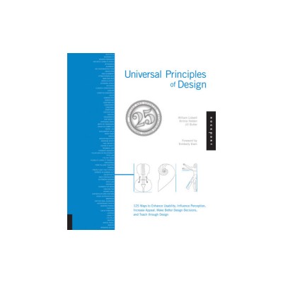 Universal Principles of Design, Revised and Updated: 125 Ways to Enhance Usability, Influence Perception, Increase Appeal, Make Better Design Decision foto