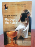 Naghib Mahfuz, Rhadopis din Nubia, Humanitas