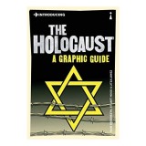 Introducing the Holocaust: A Graphic Guide