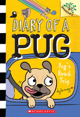 Pug&amp;#039;s Road Trip: A Branches Book (Diary of a Pug #7) foto