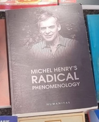 Rolf Kuhn, Jad Hatem, Cristian Ciocan - Michel Henry&amp;#039;s Radical Phenomenology foto