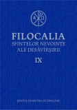 Filocalia sfintelor nevointe ale desavarsirii. Volumul IX/***, Humanitas
