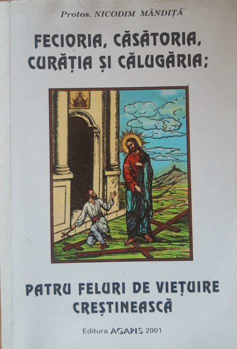 Patru Feluri De Vietuire Crestineasca - Nicodim Mandita, 2001