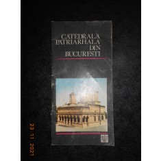 CATEDRALA PATRIARHALA DIN BUCURESTI (1991)