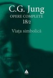Jung Viata simbolica - Opere Complete vol. 18/2, Trei