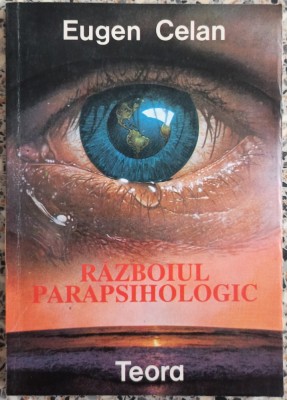 Razboiul parapsihologic - Eugen Celan foto