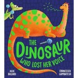 Dinosaur Who Lost Her Voice