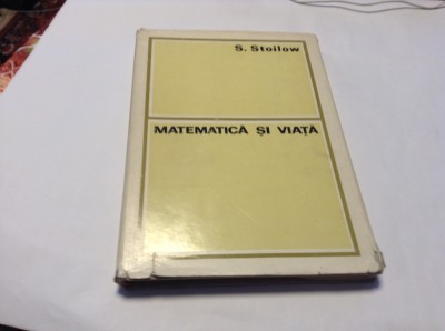 MATEMATICA SI VIATA SIMION STOILOW RF16/3 foto