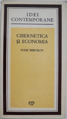 Cibernetica si economia - Ivan Nikolov foto