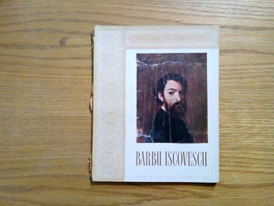 BARBU ISCOVESCU - Ionel Jianu (text) -1954, 37p.+ reproduceri; tiraj: 5100 ex. foto
