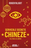 Serviciile secrete chineze de la MAO la XI JINPING - Paperback brosat - Roger Faligot - Meteor Press