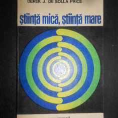 Derek J. de Solla Price - Stiinta mica, stiinta mare