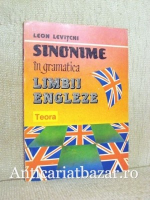 Sinonime in gramatica limbii engleze - Leon Levitchi foto