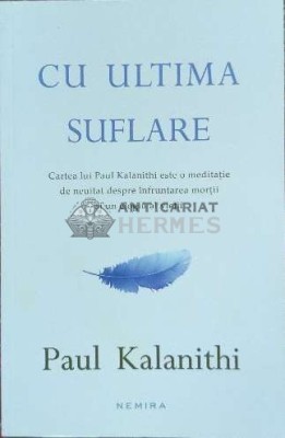 Cu ultima suflare - 2016 - Paul Kalanithi (F16) foto