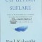Cu ultima suflare - 2016 - Paul Kalanithi (F16)