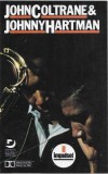 John Coltrane &amp; Johnny Hartman - John Coltrane &amp; Johnny Hartman, Caseta audio