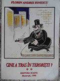 Cine A Tras In Teroristi? Vol.2 - Florin Andrei Ionescu ,539874