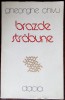 GHEORGHE CHIVU - BRAZDE STRABUNE (VERSURI, editia princeps - 1984)