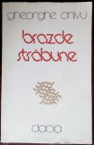 Cumpara ieftin GHEORGHE CHIVU - BRAZDE STRABUNE (VERSURI, editia princeps - 1984)