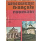 Guide de conversation francais - roumain - Sorina Bercescu