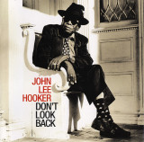 John Lee Hooker Dont Look Back remastered (cd)