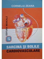 Corneliu Zanea - Sarcina si bolile cardiovasculare (Editia: 2002) foto