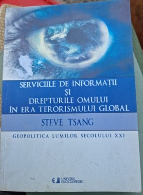 Serviciile de informatii si drepturile omului in era terorismului global - Steve Tsang foto