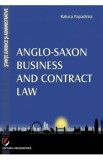 Anglo-Saxon Business and Contrat Law - Raluca Papadima, 2017