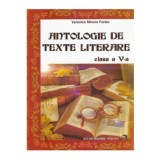 Veronica Mirona Furdui - Antologie de texte literare clasa a V-a -