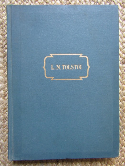 L. N. Tolstoi - Copilaria, adolescenta, tineretea (Opere, vol. 1)