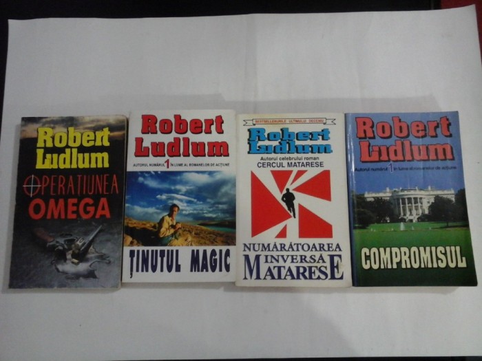 ROBERT LUDLUM - OPERATIUNEA OMEGA / TINUTUL MAGIC / NUMARATOAREA INVERSA MATARESE / COMPROMISUL