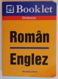 DICTIONAR ROMAN - ENGLEZ de NICOLETA GLAVAN , 2007