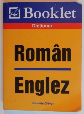 DICTIONAR ROMAN - ENGLEZ de NICOLETA GLAVAN , 2007 foto