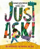 Just Ask: Be Different, Be Brave, Be You