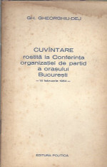 Gh. Gheorghiu Dej - Cuvantare la conferinta organizatiei de partid / 1964 foto