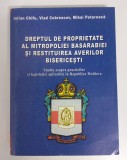 Iulian Chifu et al. - Dreptul de proprietate al Mitropoliei Basarabiei și restit