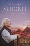 Chemarea Sedonei. Calatoria inimii - Ilchi Lee, carte anticariat cu sublinieri