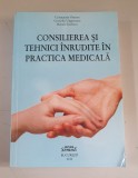 Consilierea in tehnici inrudite in practica medicala - C.Oancea , C. Ungureanu