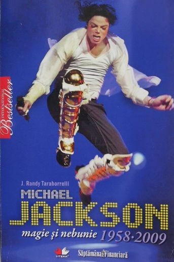 Michael Jackson. Magie si nebunie (1958-2009) - J. Randy Taraborrelli