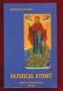 Arhimandritul Ioanikios, &quot;Patericul Atonit&quot; - 2000