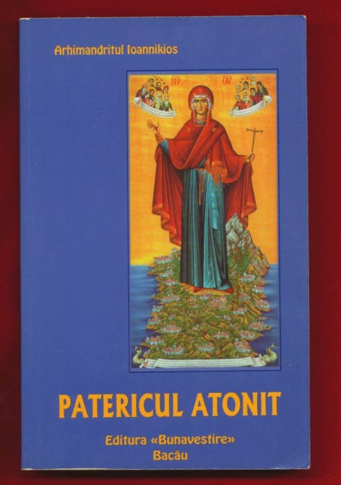 Arhimandritul Ioanikios, &quot;Patericul Atonit&quot; - 2000