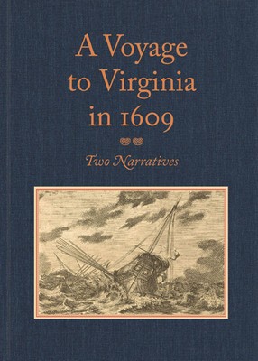 A Voyage to Virginia in 1609: Two Narratives: Strachey&amp;#039;s &amp;quot;&amp;quot;True Reportory&amp;quot;&amp;quot; &amp;amp; Jourdain&amp;#039;s Discovery of the Bermudas foto