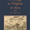 A Voyage to Virginia in 1609: Two Narratives: Strachey&#039;s &quot;&quot;True Reportory&quot;&quot; &amp; Jourdain&#039;s Discovery of the Bermudas