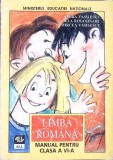 LIMBA ROMANA, MANUAL PENTRU CLASA A VI-A-ANDRA VASILESCU, ADELA ROGOJINARU, MIRCEA VASILESCU-348159