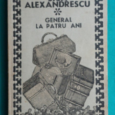 Sica Alexandrescu – General la patru ani ( prima editie )