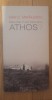 OARE CHIAR M - AM INTORS DE LA ATHOS - DAN C. MIHAILESCU, 2012, Humanitas